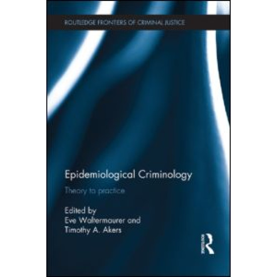 Epidemiological Criminology