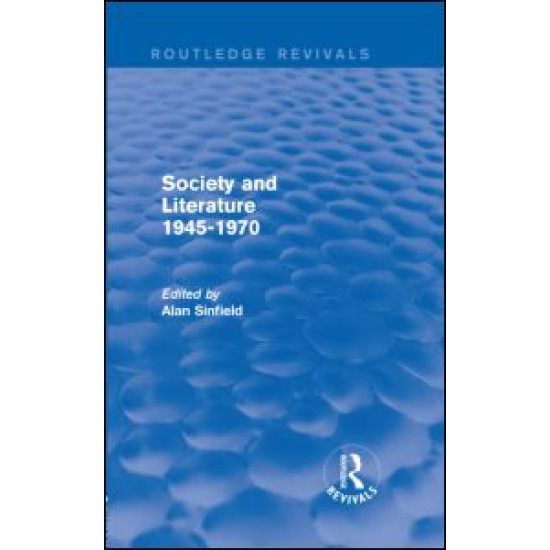 Society and Literature 1945-1970 (Routledge Revivals)