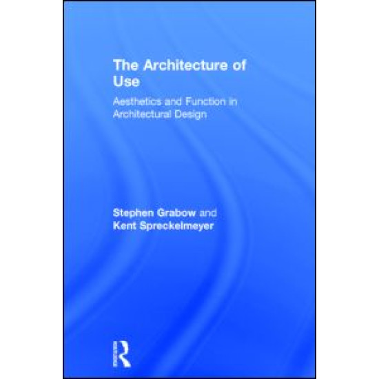 The Architecture of Use