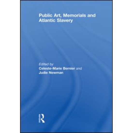 Public Art, Memorials and Atlantic Slavery