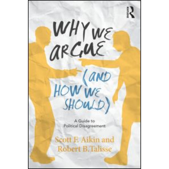 Why We Argue (And How We Should)