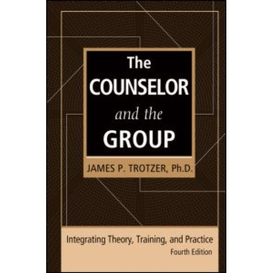 The Counselor and the Group, fourth edition