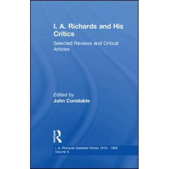 I A Richards & His Critics V10
