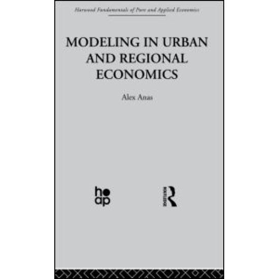 Modelling in Urban and Regional Economics