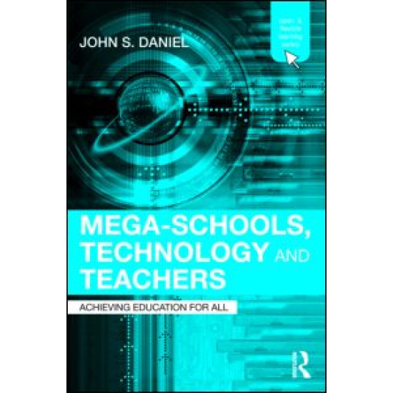 Mega-Schools, Technology and Teachers