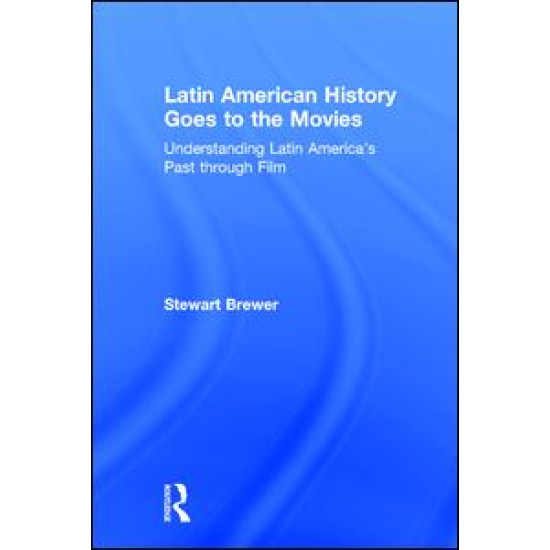 Latin American History Goes to the Movies