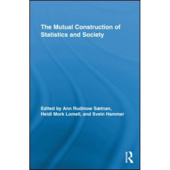 The Mutual Construction of Statistics and Society