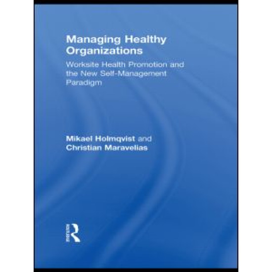 Managing Healthy Organizations