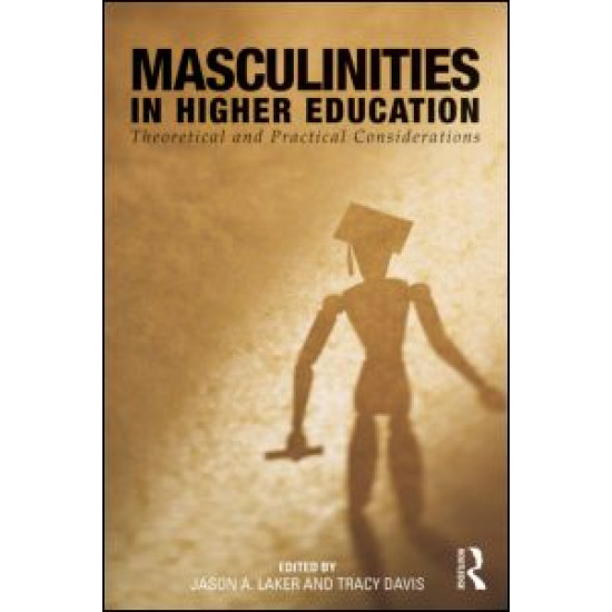 Masculinities in Higher Education