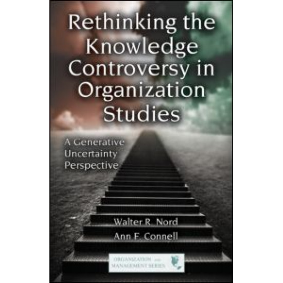 Rethinking the Knowledge Controversy in Organization Studies