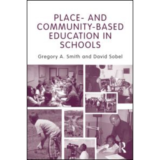 Place- and Community-Based Education in Schools