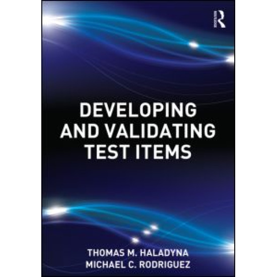 Developing and Validating Test Items