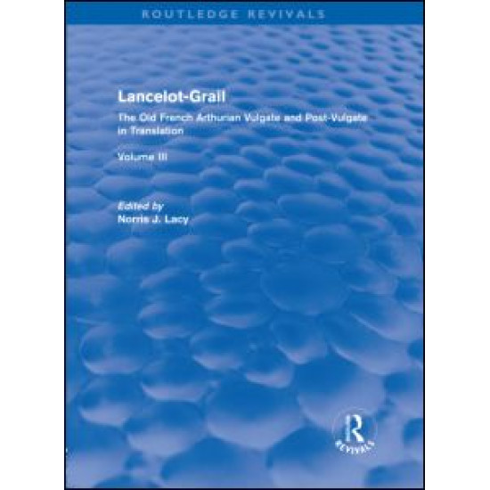 Lancelot-Grail: Volume 3 (Routledge Revivals)
