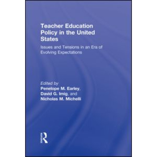 Teacher Education Policy in the United States