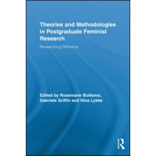 Theories and Methodologies in Postgraduate Feminist Research