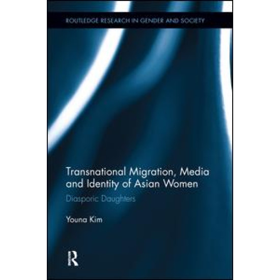 Transnational Migration, Media and Identity of Asian Women
