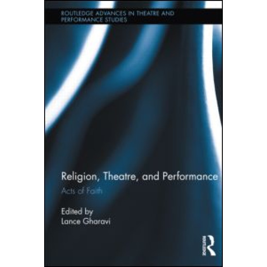 Religion, Theatre, and Performance