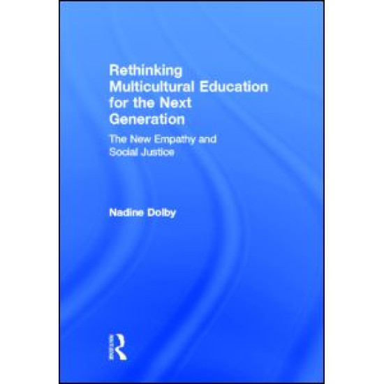 Rethinking Multicultural Education for the Next Generation