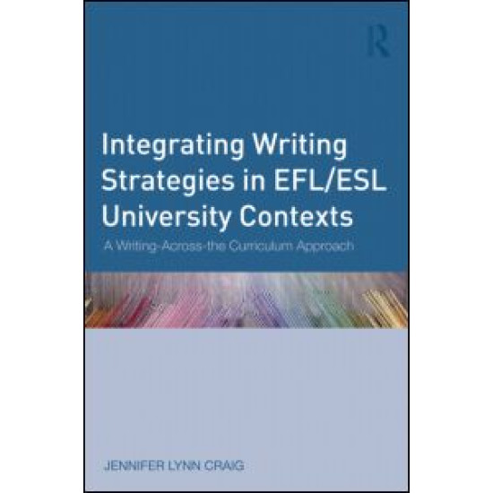 Integrating Writing Strategies in EFL/ESL University Contexts