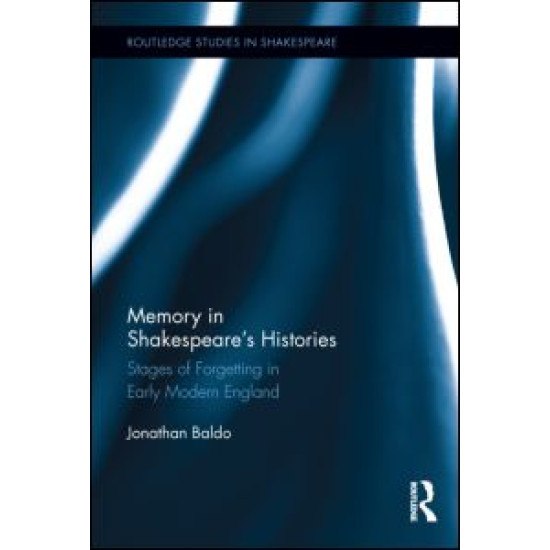 Memory in Shakespeare's Histories