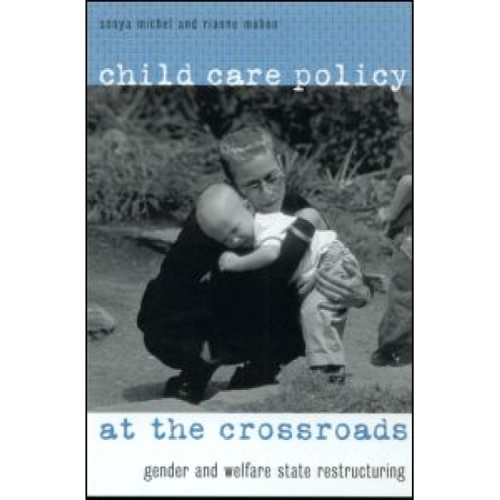 Child Care Policy at the Crossroads