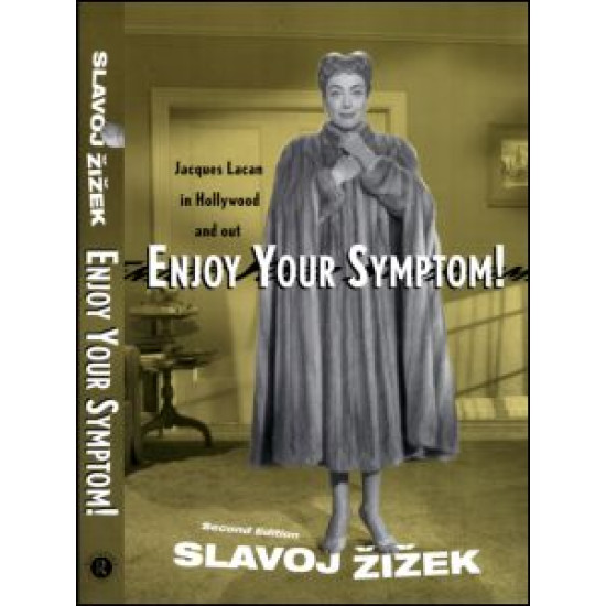 Enjoy Your Symptom!