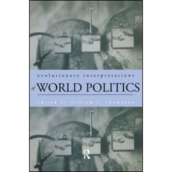 Evolutionary Interpretations of World Politics