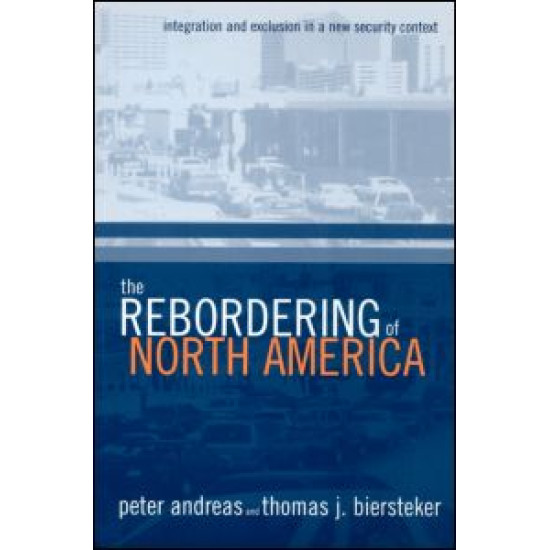 The Rebordering of North America