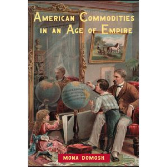 American Commodities in an Age of Empire