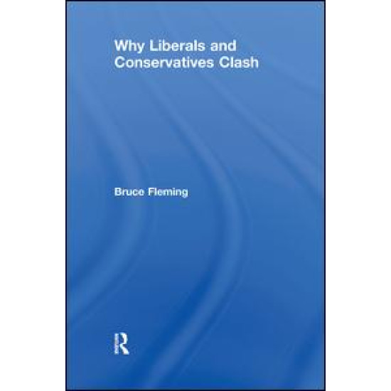 Why Liberals and Conservatives Clash