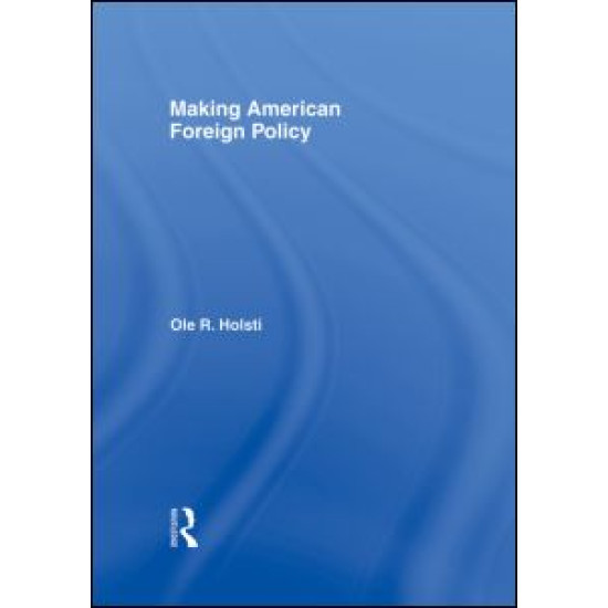 Making American Foreign Policy