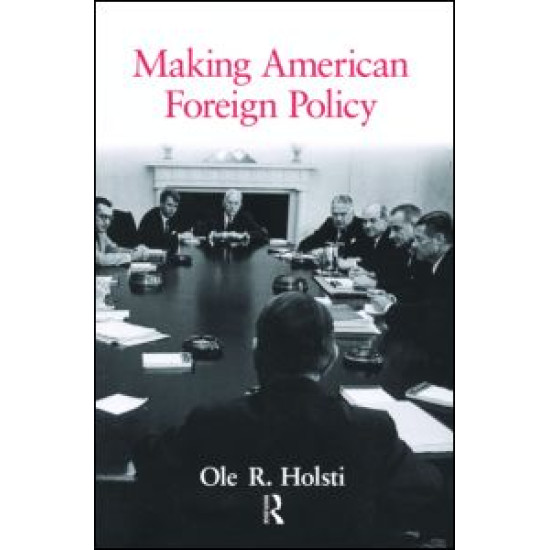 Making American Foreign Policy