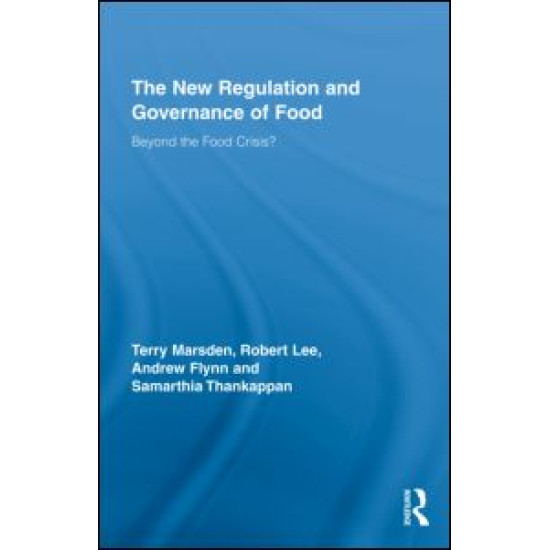 The New Regulation and Governance of Food