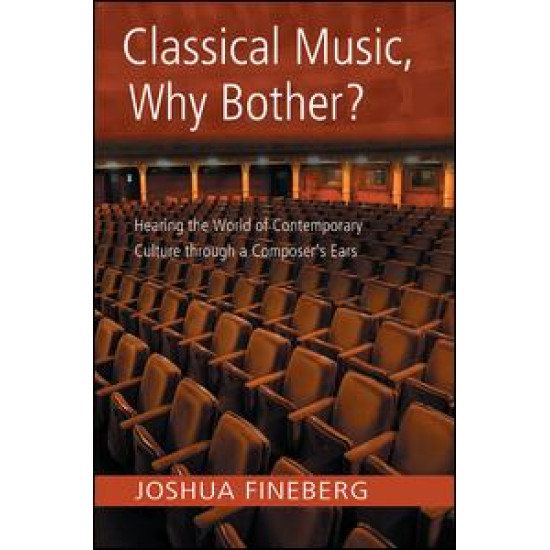 Classical Music, Why Bother?