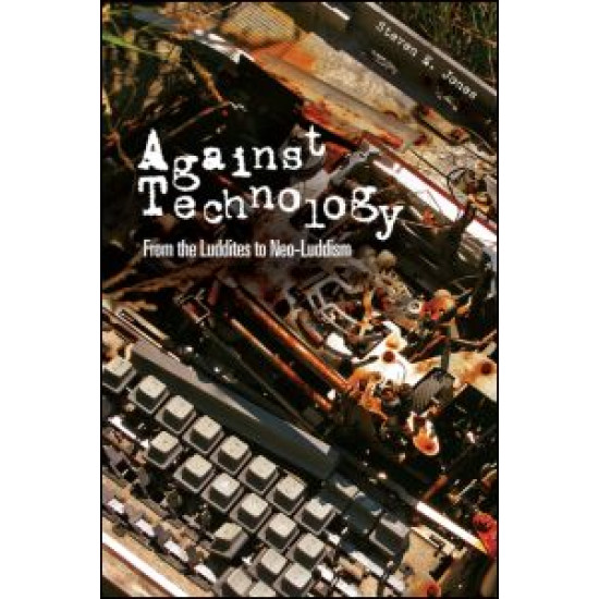 Against Technology