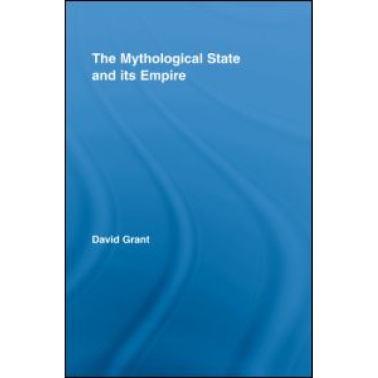 The Mythological State and its Empire