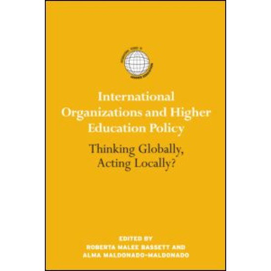 International Organizations and Higher Education Policy