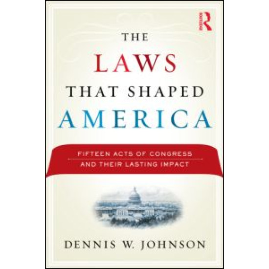 The Laws That Shaped America