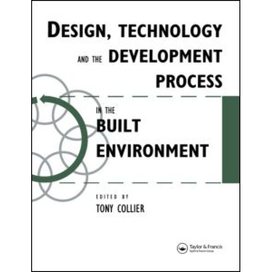 Design, Technology and the Development Process in the Built Environment