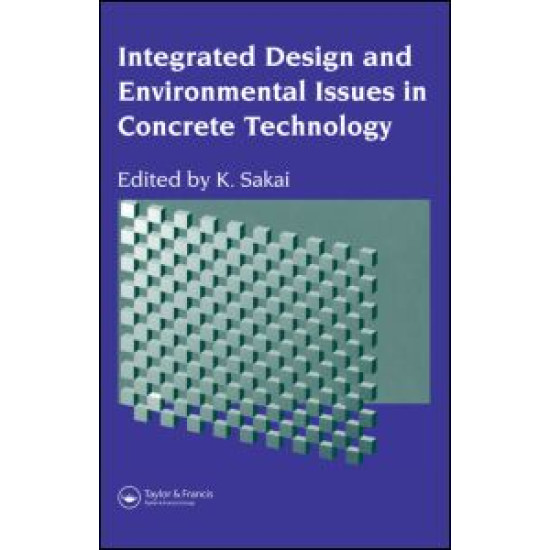 Integrated Design and Environmental Issues in Concrete Technology