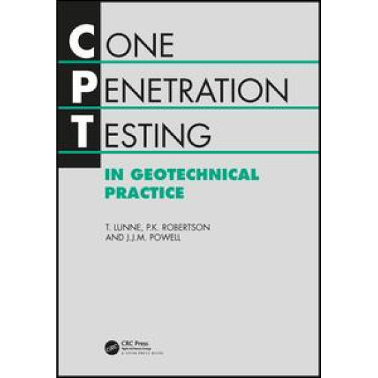 Cone Penetration Testing in Geotechnical Practice