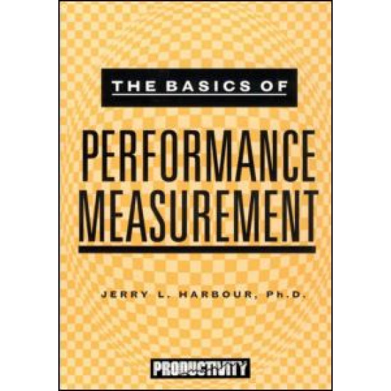 The Basics of Performance Measurement
