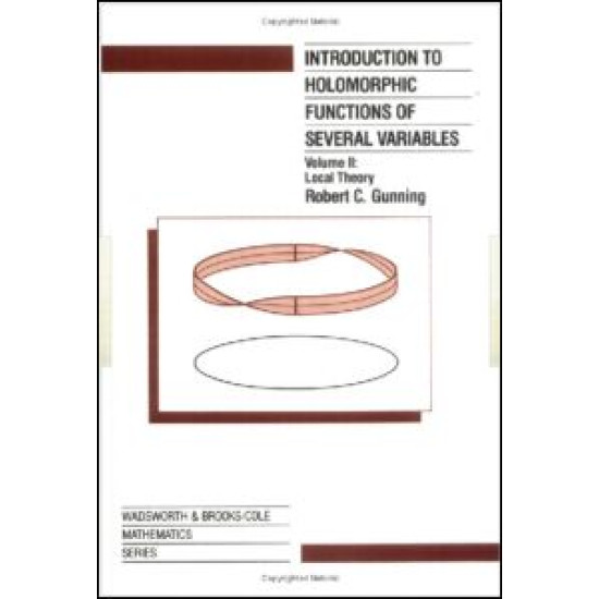 Introduction to Holomorphic Functions of Several Variables, Volume II