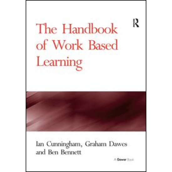 The Handbook of Work Based Learning