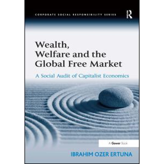 Wealth, Welfare and the Global Free Market