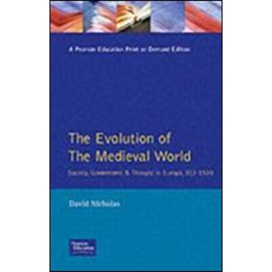The Evolution of the Medieval World