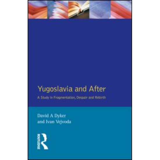 Yugoslavia and After