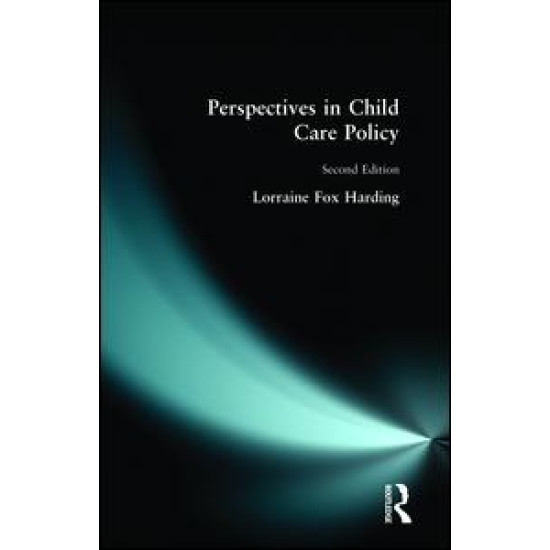 Perspectives in Child Care Policy