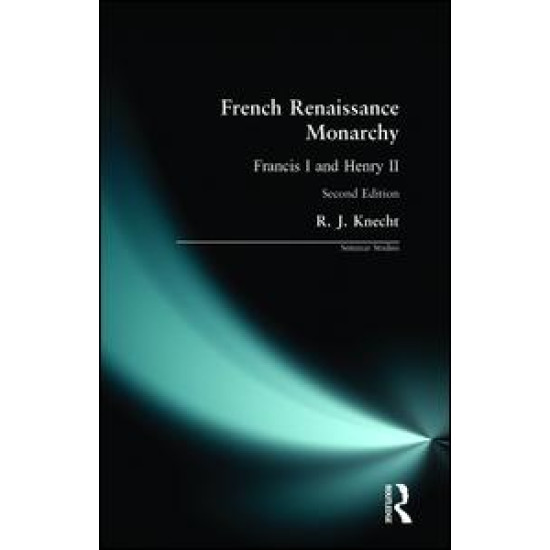 French Renaissance Monarchy