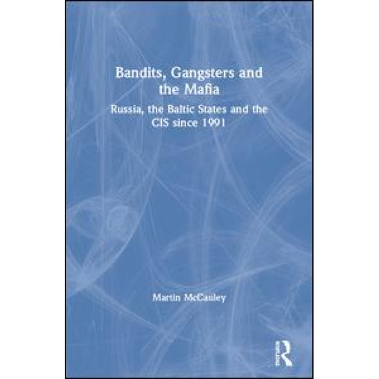 Bandits, Gangsters and the Mafia